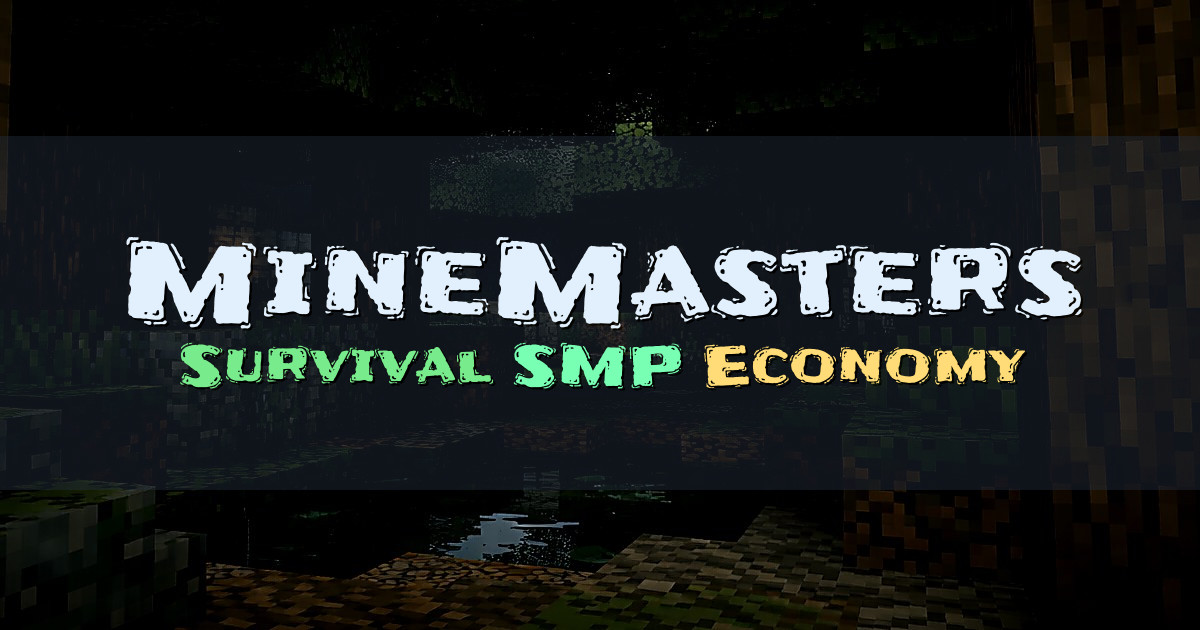 Banner for MineMasters Survival SMP Economy (minemasters.fun)