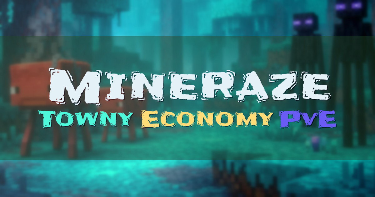 Banner for Mineraze Custom Towny Survival