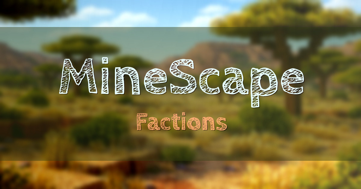 Banner for MineScape Factions