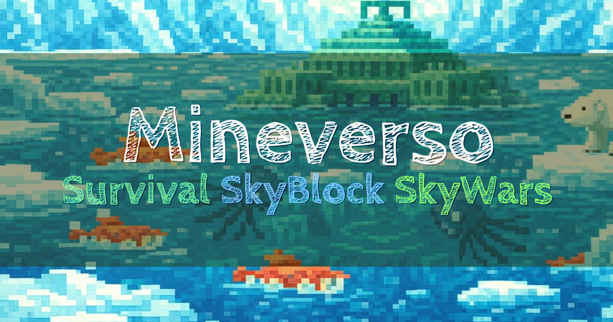 Banner for Mineverso Survival SkyBlock SkyWars CTW (mc.mineverso.com)