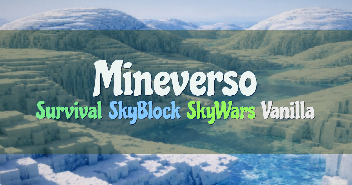 Banner for Mineverso Survival SkyBlock SkyWars Vanilla CTW (mc.mineverso.com)