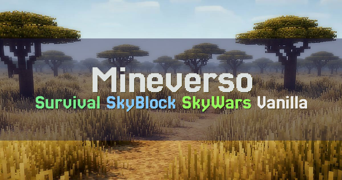 Banner for Mineverso Survival SkyBlock SkyWars Vanilla CTW (mc.mineverso.com)