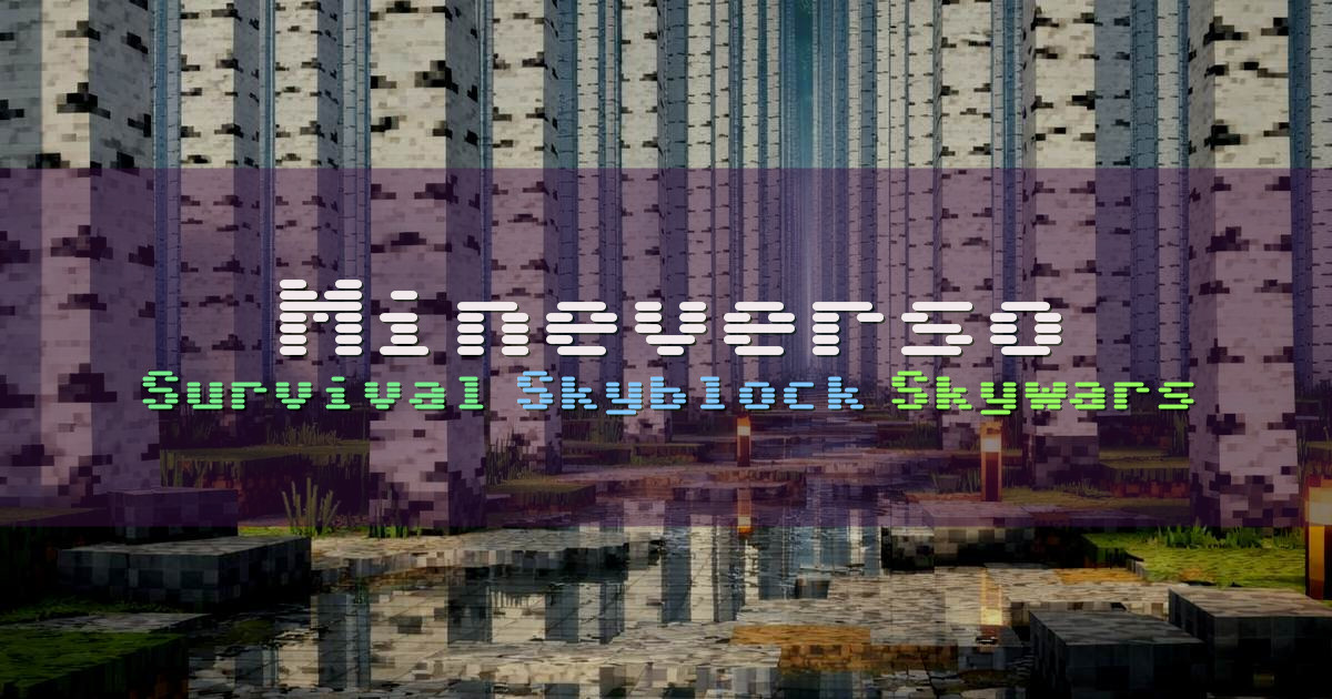 Banner for Mineverso Survival SkyBlock SkyWars Vanilla y CTW (mc.mineverso.com)