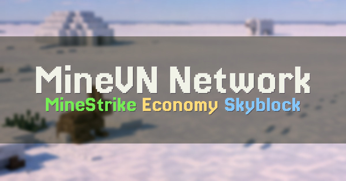 Banner for MineVN Network Custom Minecraft Server (minevn.net)