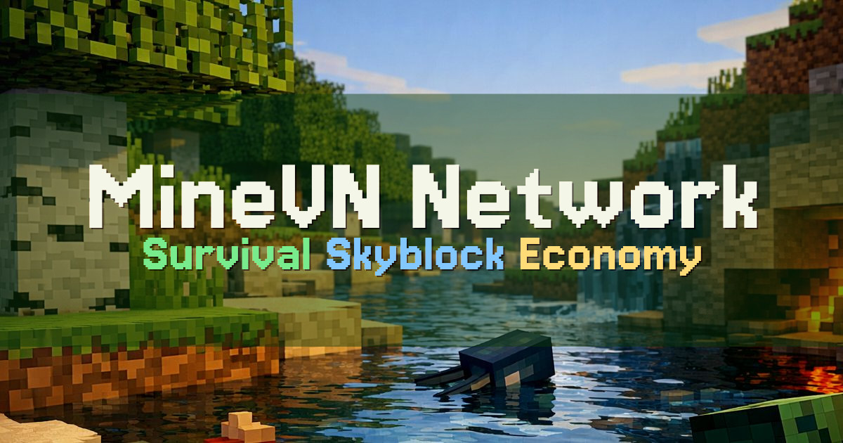 Banner for MineVN Network Custom Vietnamese Minigames and Survival (minevn.net)