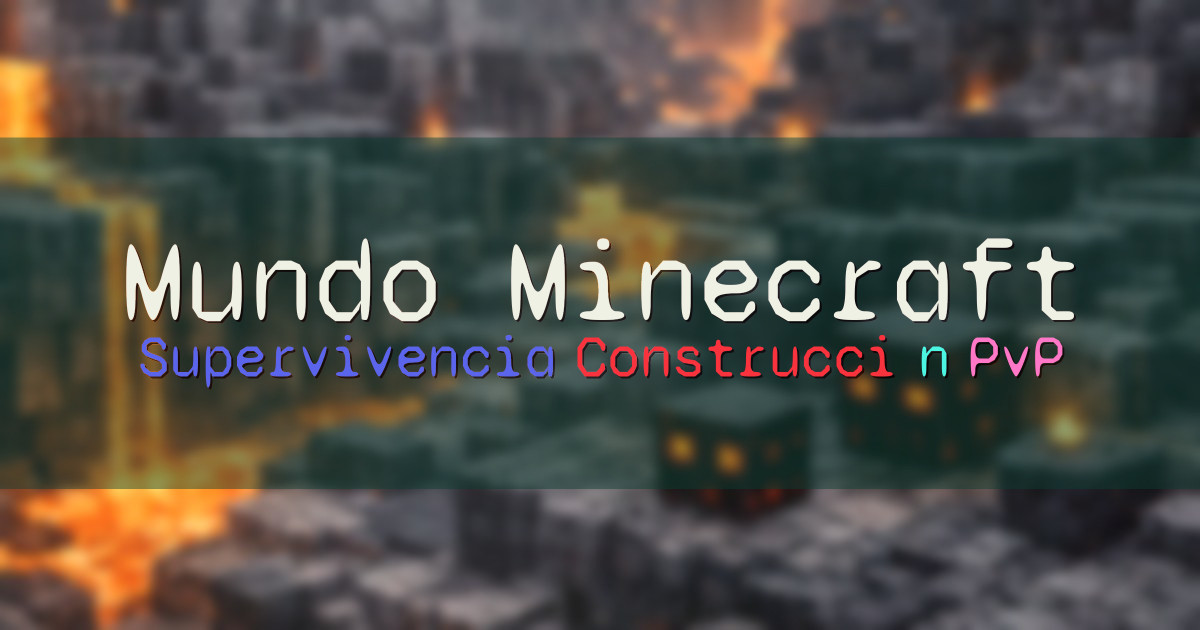 Banner for Mundo Minecraft Construcción Supervivencia y PvP (server.mundo-minecraft.com)