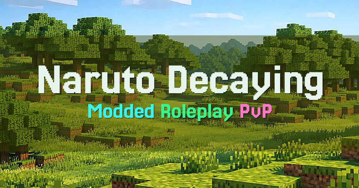 Banner for Naruto Decaying Modded Roleplay Survival (173.240.149.28)