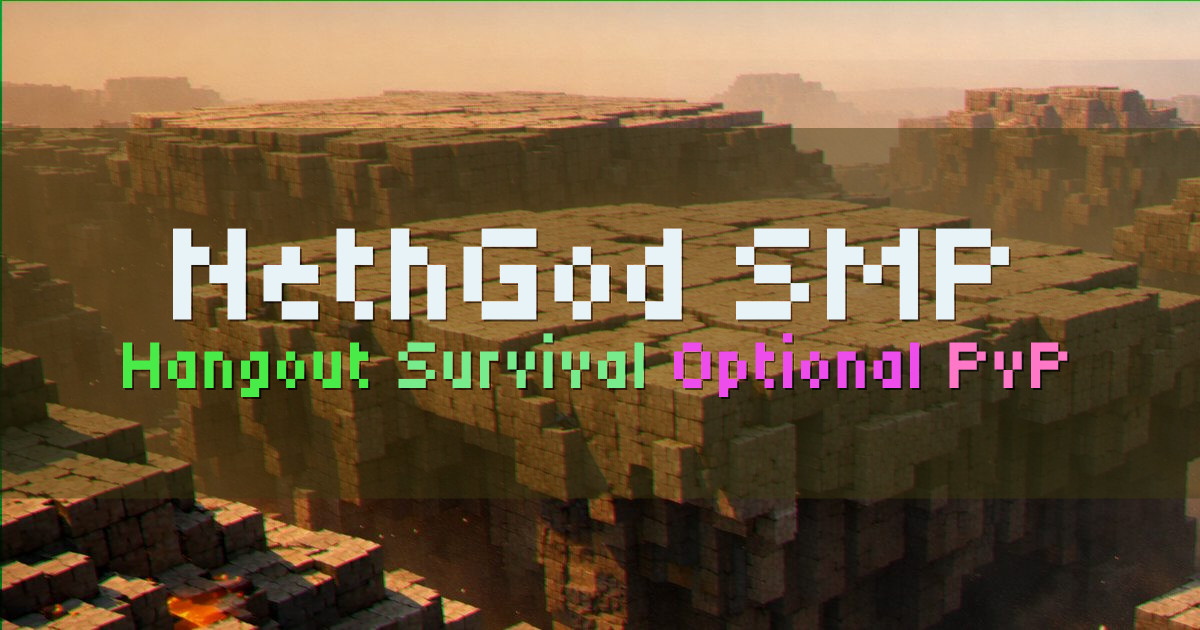 Banner for NethGod SMP Hangout Survival With Optional PvP (nethgodsmp.minefort.com)