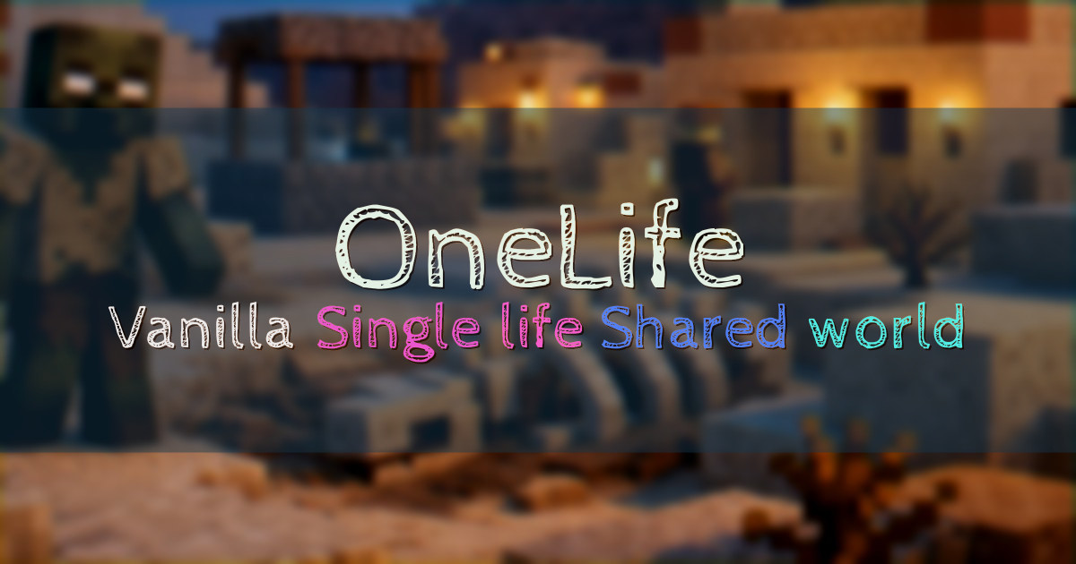 Banner for OneLife Single Life Shared World Server (onelife.arcadia-mc.eu)