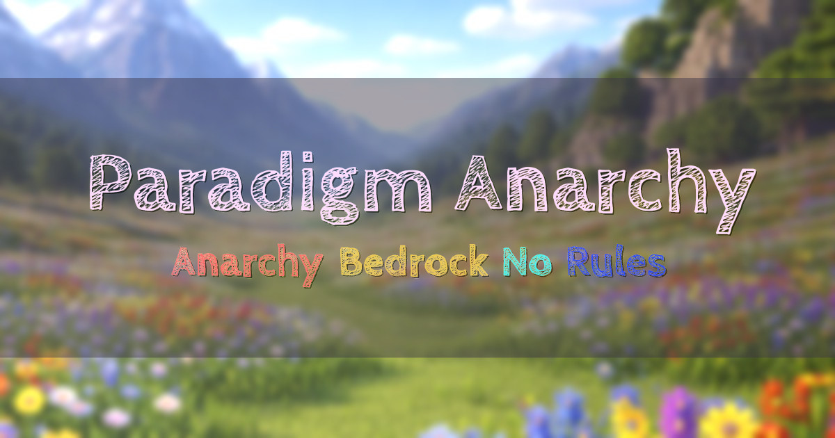 Banner for Paradigm Anarchy Bedrock No Rules Server (playparadigm.online)