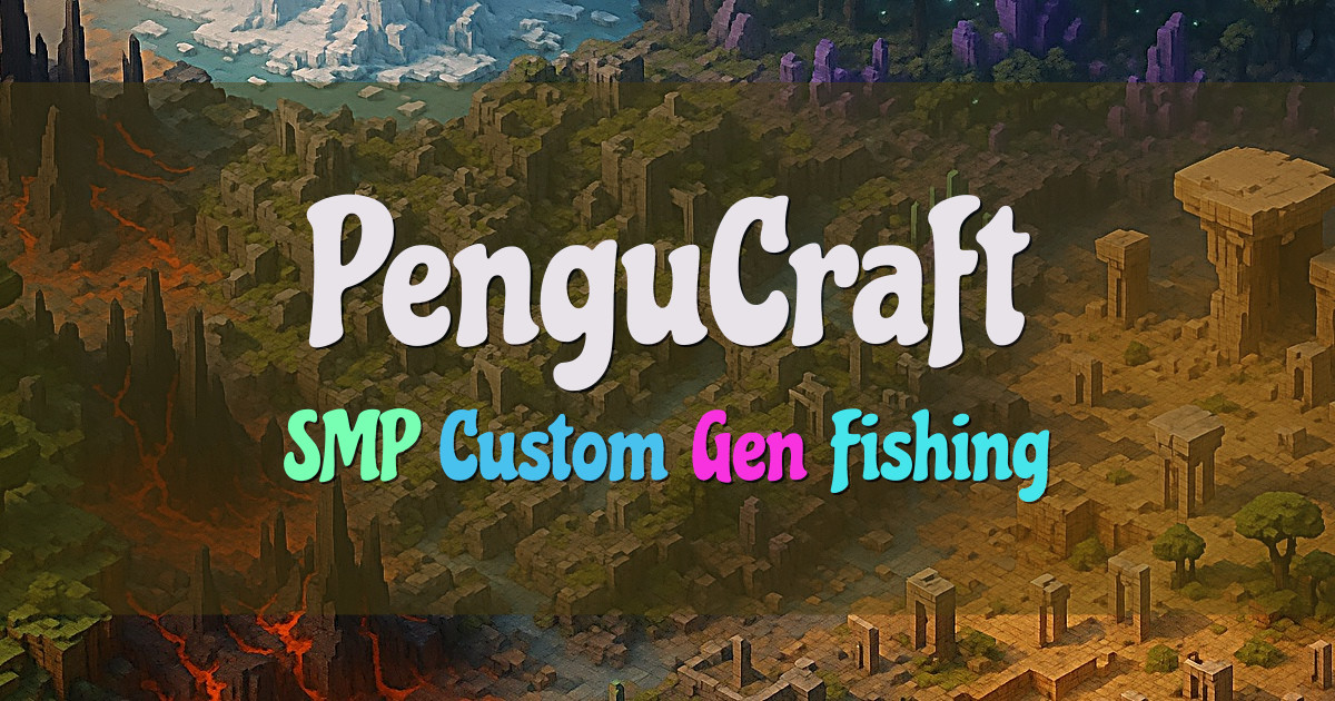 Banner for PenguCraft SMP Custom World Gen Fishing (play.pengucraft.com)