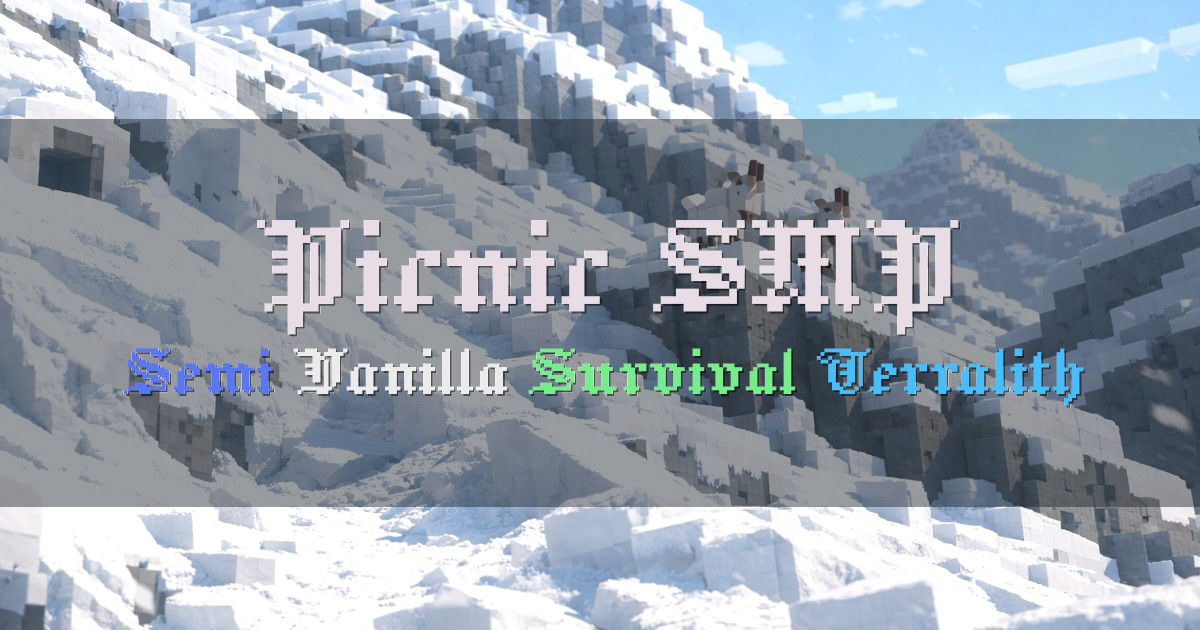 Banner for Picnic SMP Semi Vanilla Survival with Terralith (picnicnet.xyz)