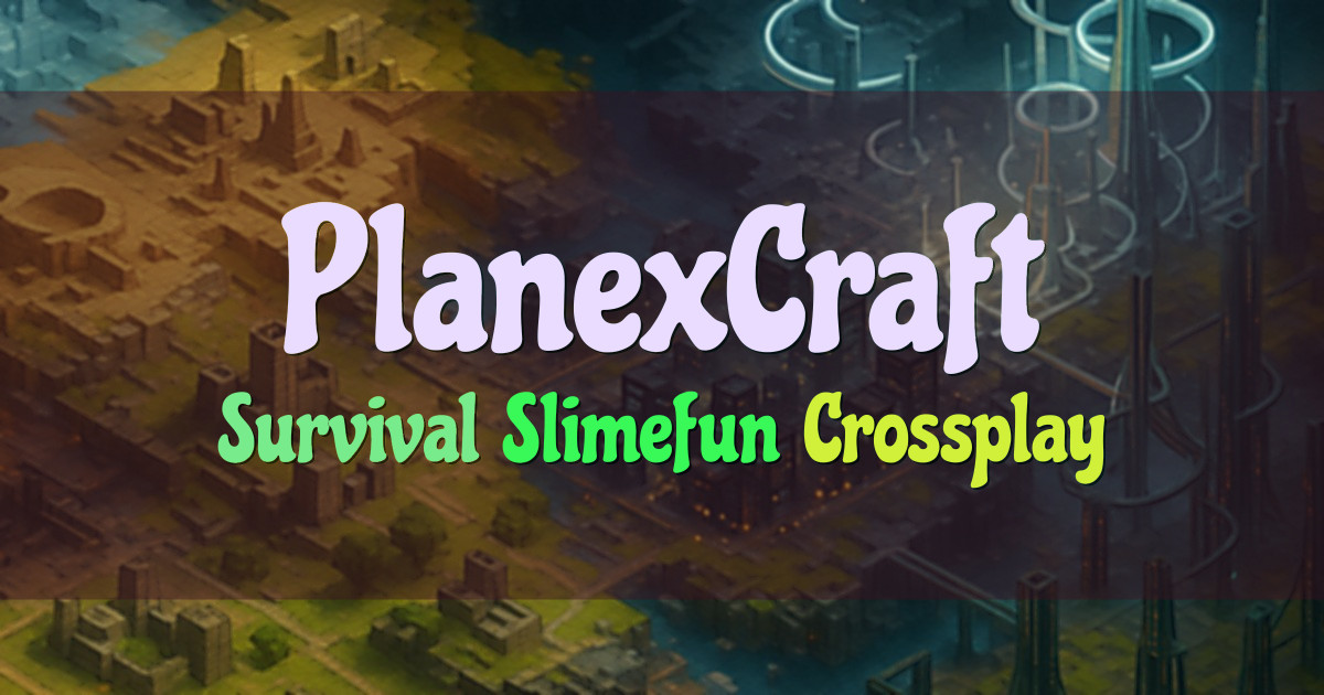 Banner for PlanexCraft Survival Custom y Slimefun (mc.planexcraft.com)
