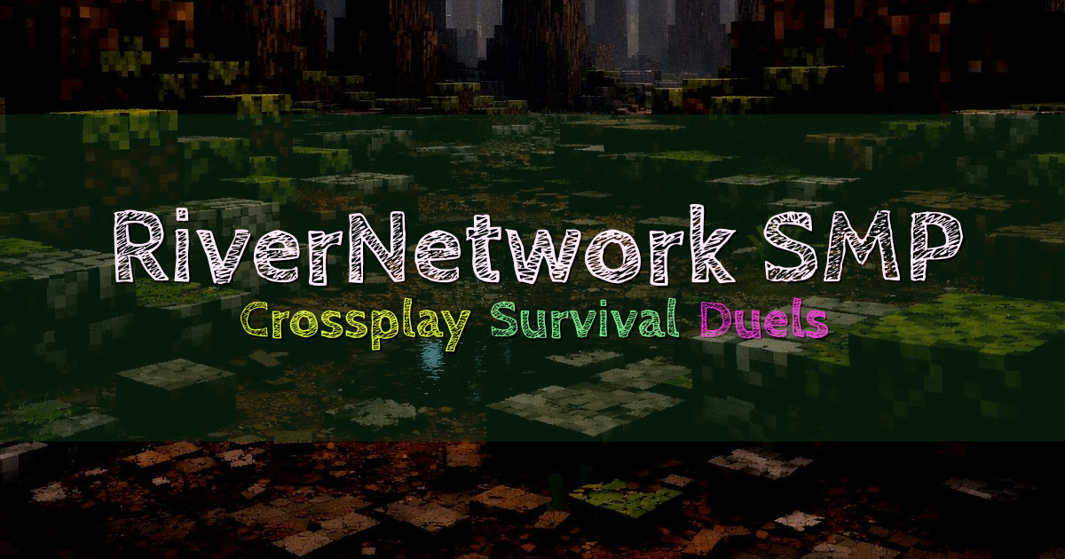 Banner for RiverNetwork SMP Crossplay Survival (rivernetwork.net)