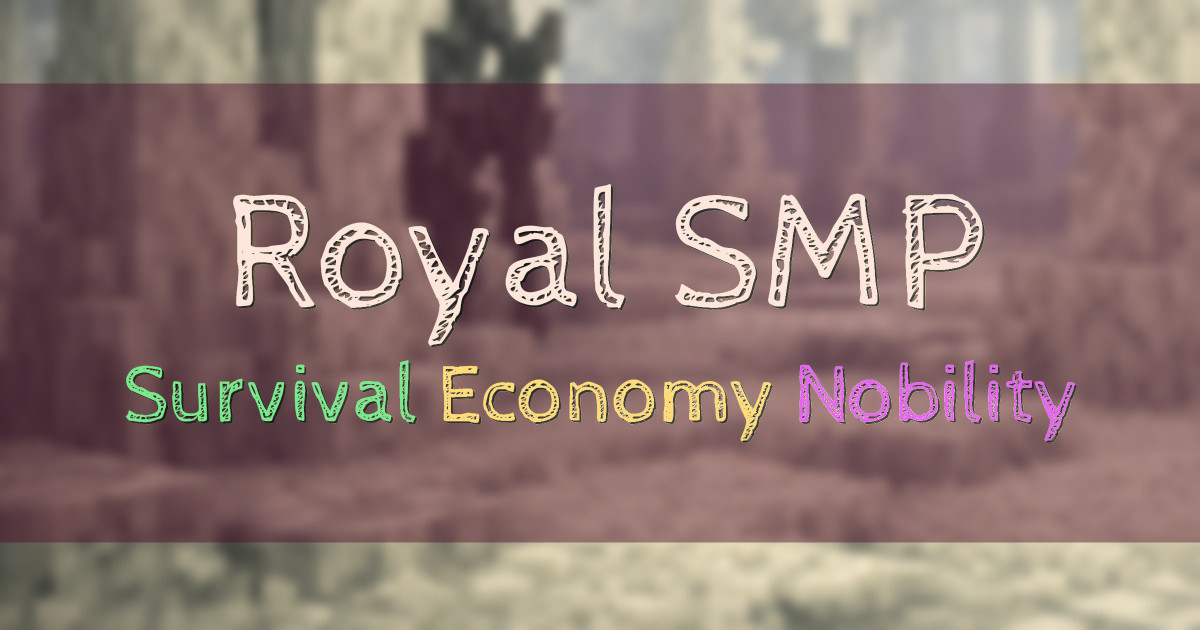 Banner for Royal SMP Medieval Survival with Nobility Titles (mc.royalsmp.me)