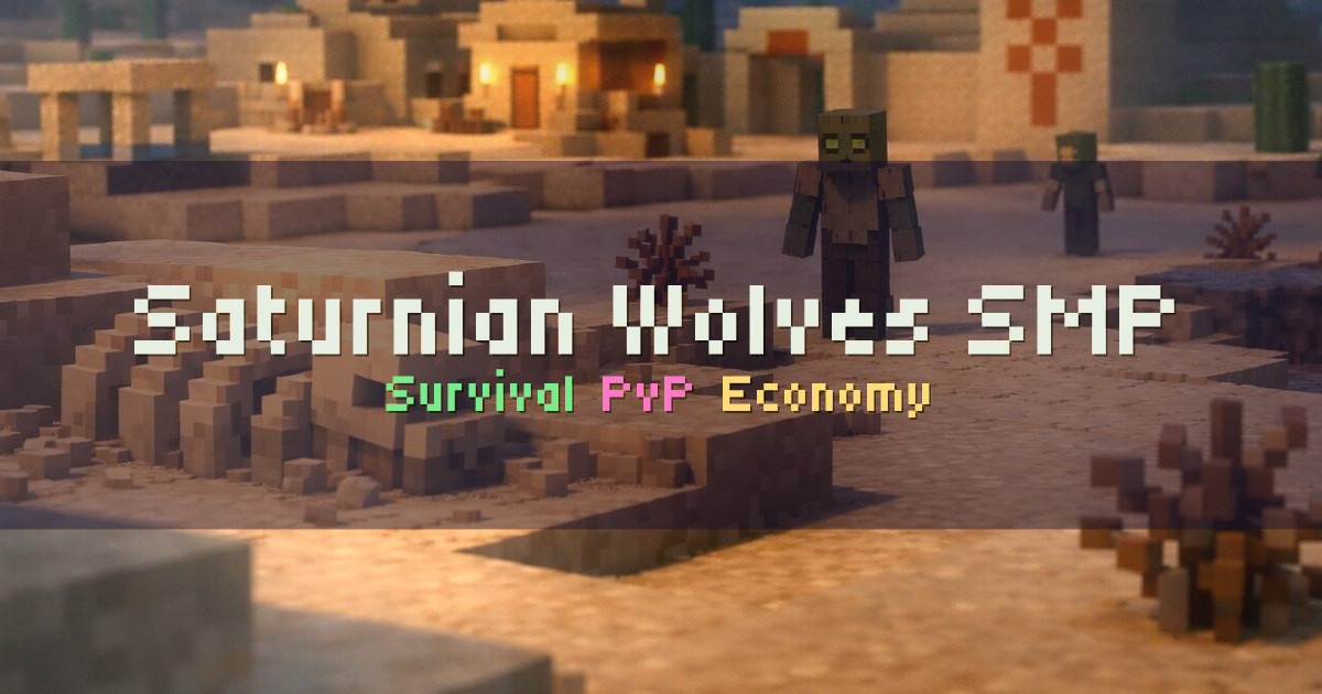 Banner for Saturnian Wolves SMP Space Survival PvP Economy (play.saturnianwolves.xyz)
