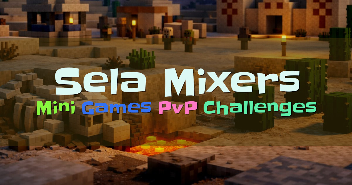Banner for Sela Mixers Minigames and PvP (play.rishon.systems)