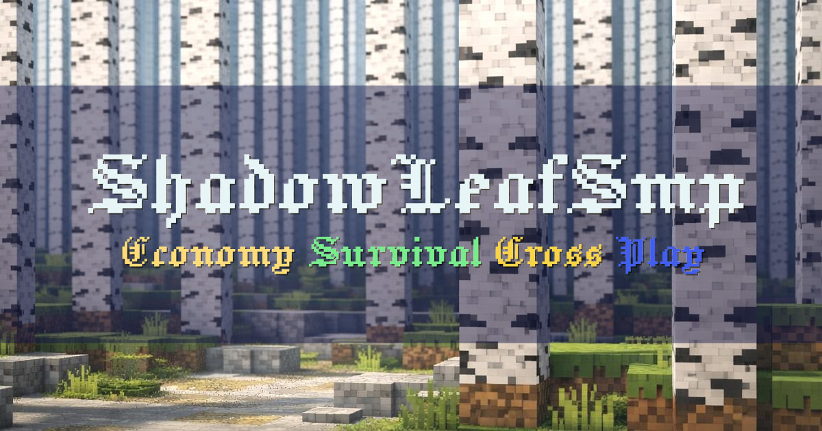 Banner for ShadowLeafSmp Economy Survival (play.shadowleafsmp.com)