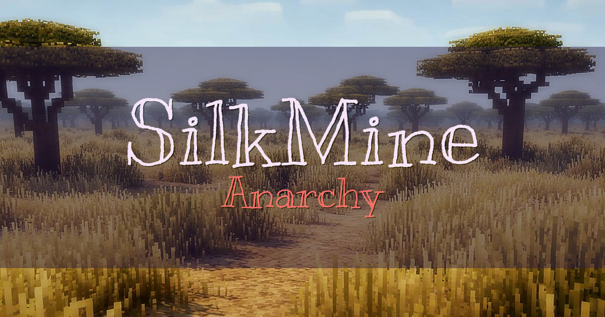 Banner for SilkMine Anarchy