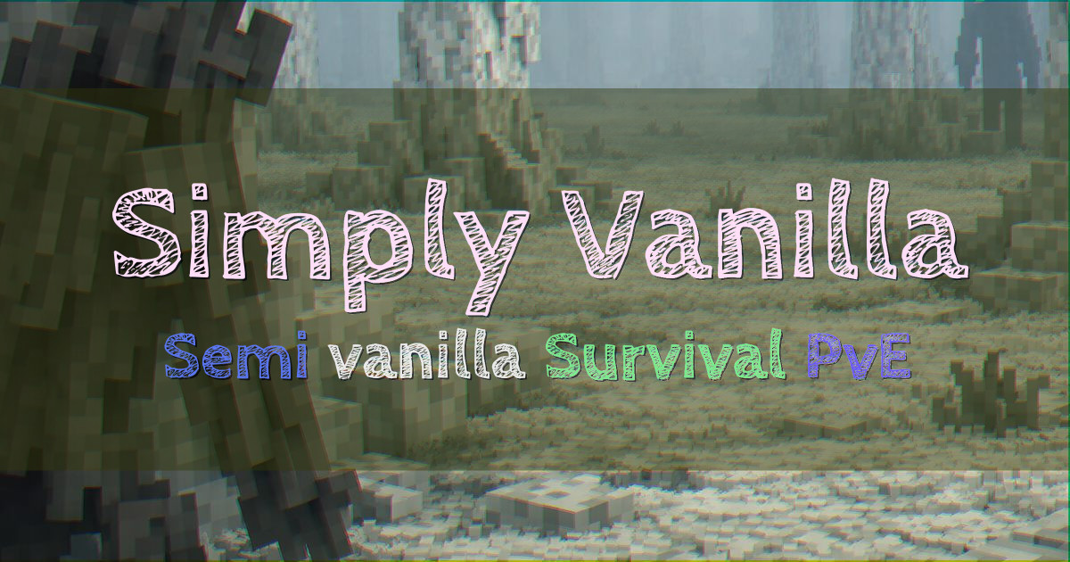 Banner for Simply Vanilla Semi Vanilla Survival (simplyvanilla.co)