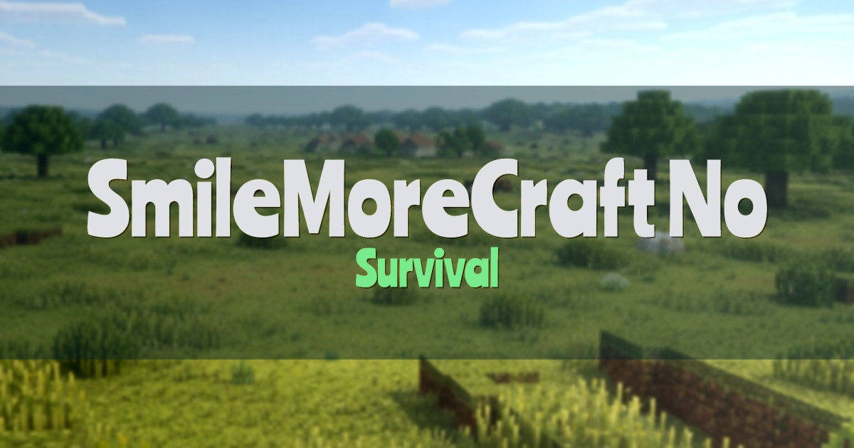 Banner for SmileMoreCraft No Reset Survival SMP Survival