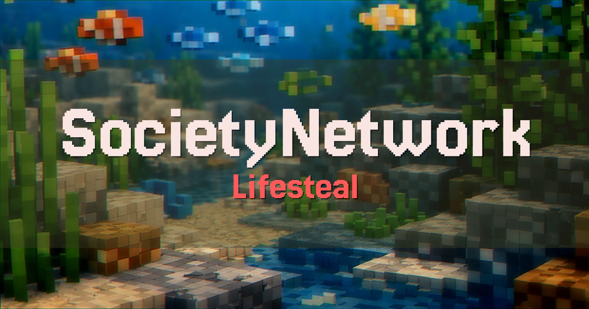 SocietyNetwork Lifesteal Minecraft server