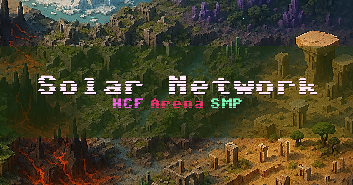 Banner for Solar Network HCF Arena and SMP (solarmc.net)