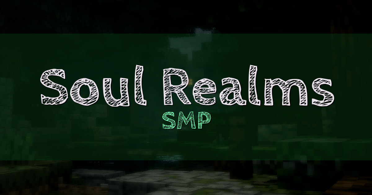 Banner for Soul Realms SMP (rd.soulrealms.net)