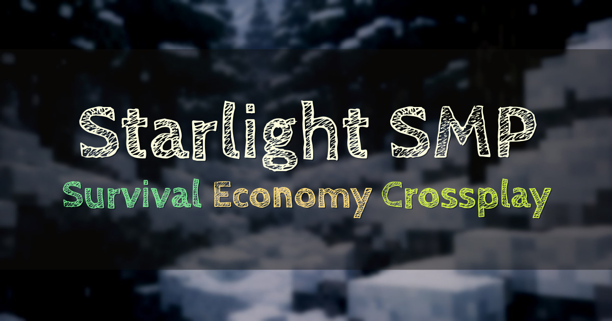 Banner for Starlight SMP Exploration and Progression (play.starlightsmp.net)