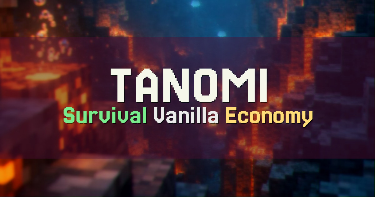 Banner for TANOMI Survival with Custom Enchantments (46.243.169.11)