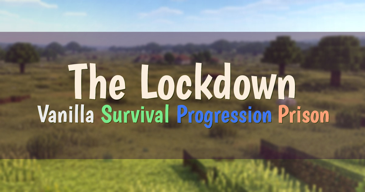 Banner for The Lockdown Vanilla Survival with Progression (play.thelockdown.net)