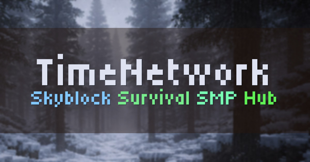 Banner for TimeNetwork Skyblock Rerelease with Custom Crops (play.timenetwork.site)