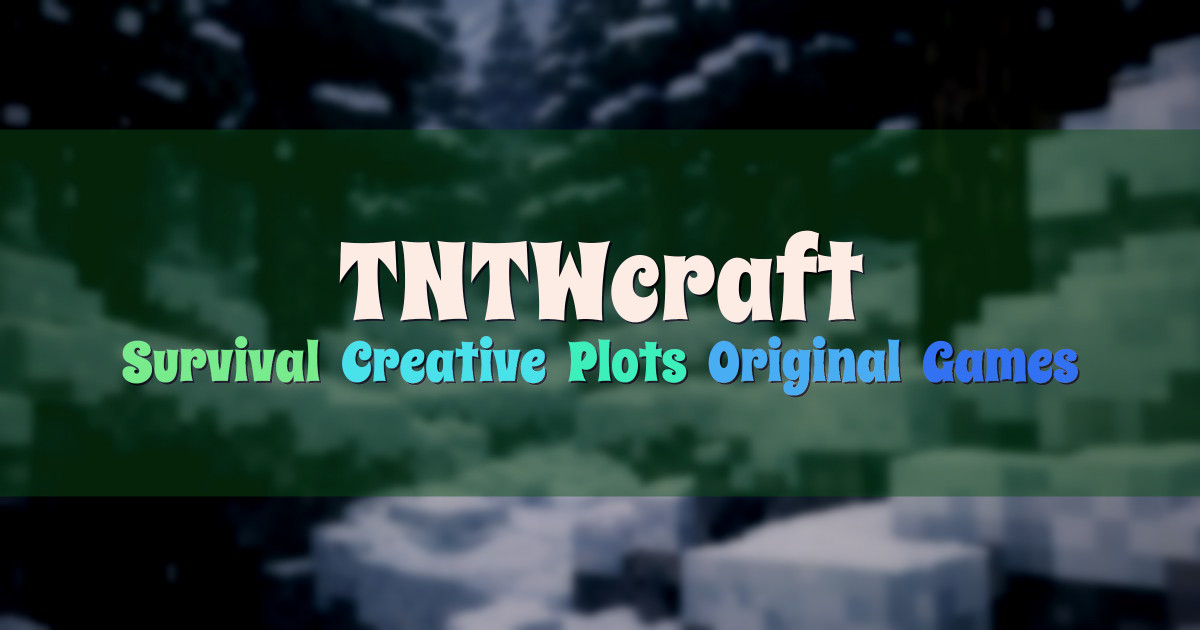 Banner for TNTWcraft Survival Creative and Original Games (play.tntwcraft.net)