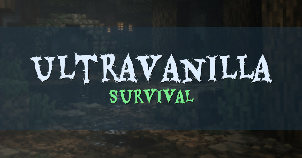 Banner for UltraVanilla Survival