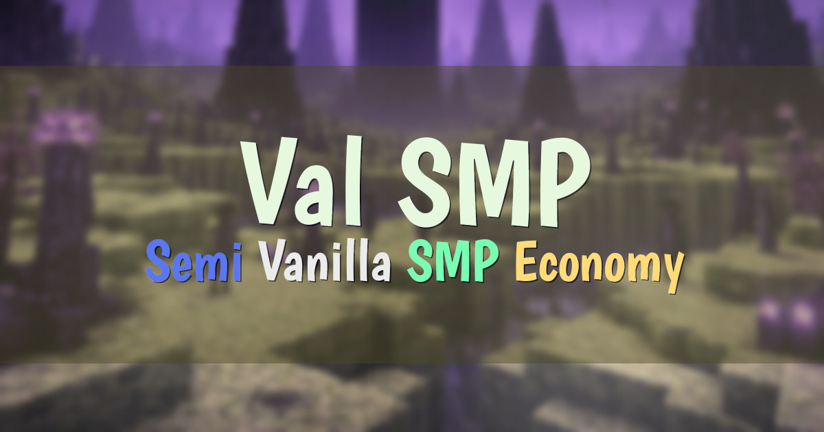 Banner for Val SMP Semi Vanilla Survival With Economy (play.valmc.eu.cc)