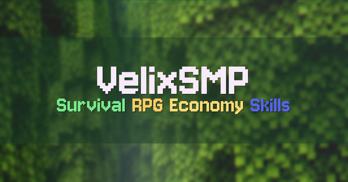 Banner for VelixSMP Survival RPG with Economy and Skills (play.velixsmp.xyz)