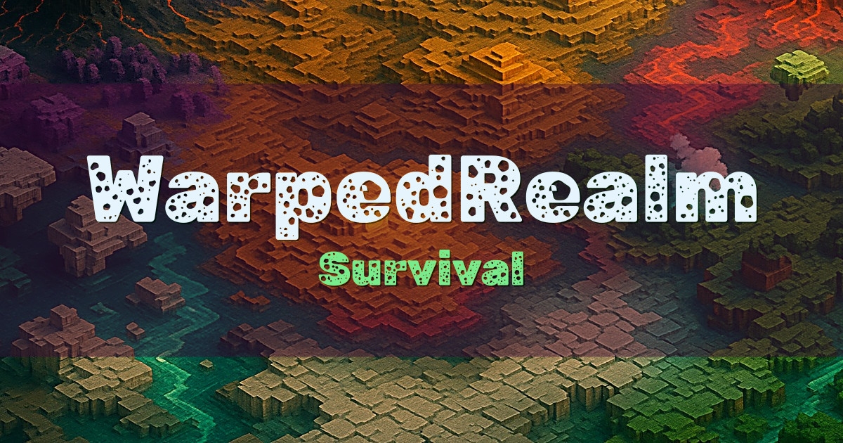 Banner for WarpedRealm Survival