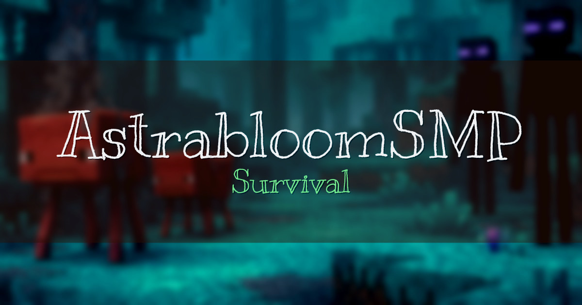 Banner for AstrabloomSMP Survival (astrabloom.org)