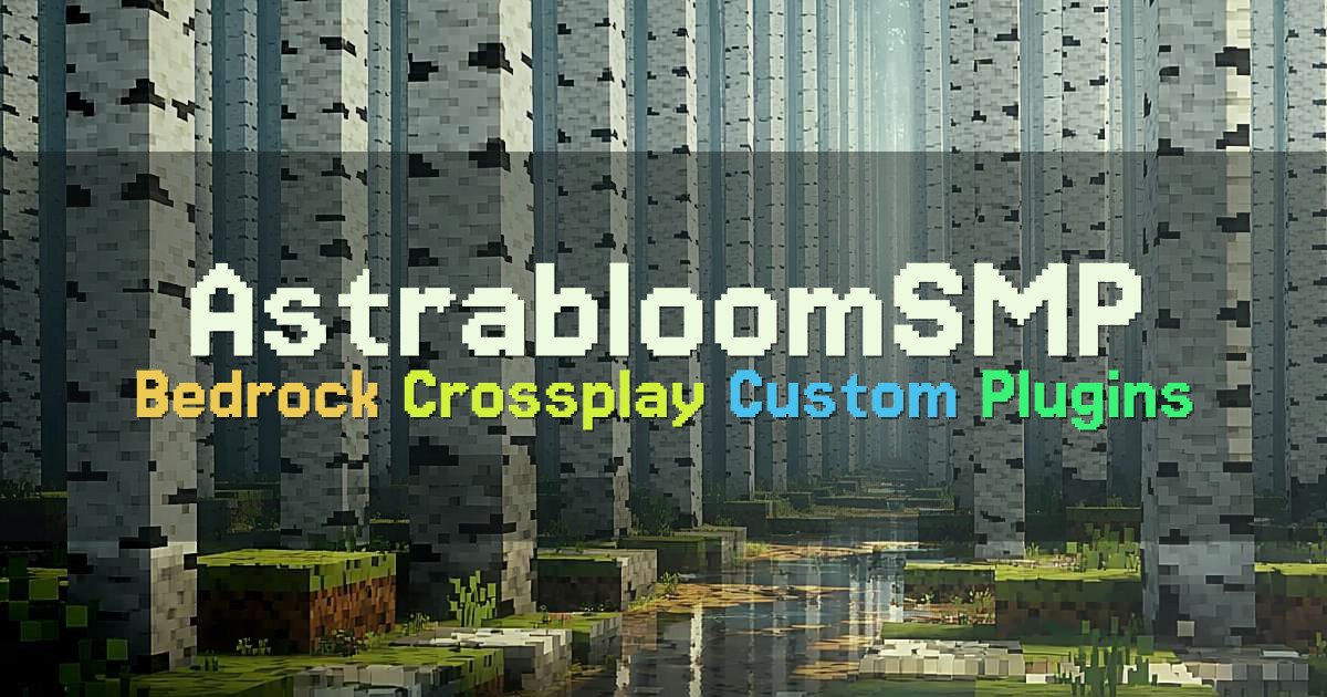 Banner for AstrabloomSMP Bedrock and Cracked Support (astrabloom.org)