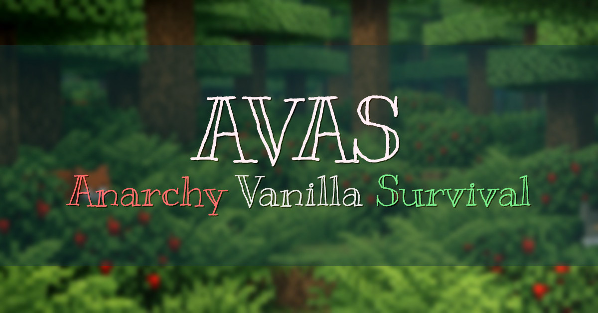 Banner for AVAS Vanilla Anarchy Survival (avas.cc)
