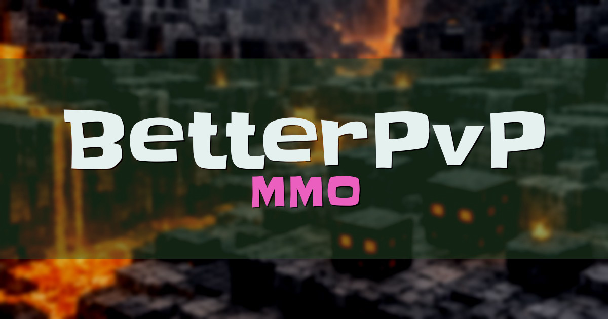 Banner for BetterPvP MMO (betterpvp.net)