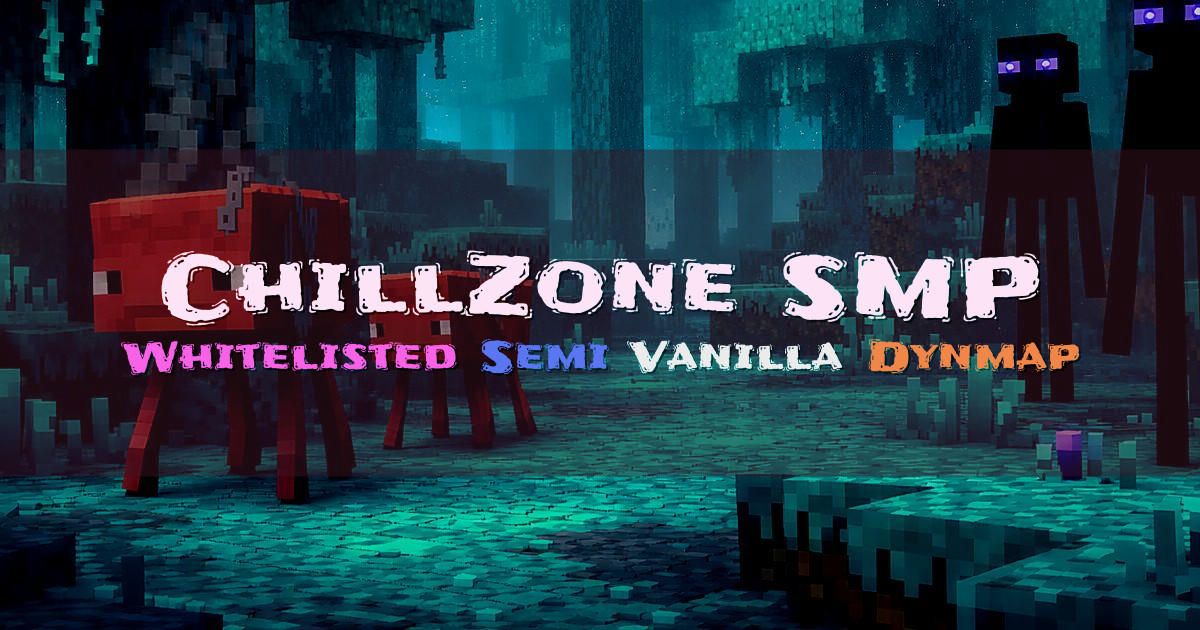 Banner for ChillZone SMP Semi Vanilla Whitelisted Community (play.chillzone.cc)