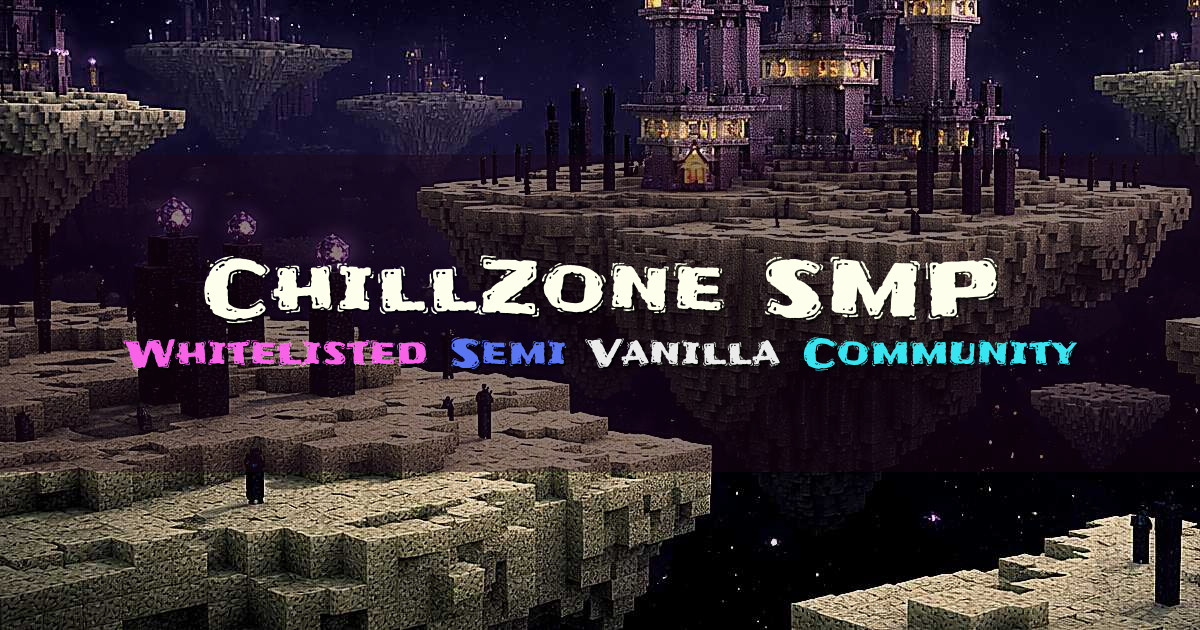 Banner for ChillZone SMP Whitelisted Semi Vanilla Survival (play.chillzone.cc)