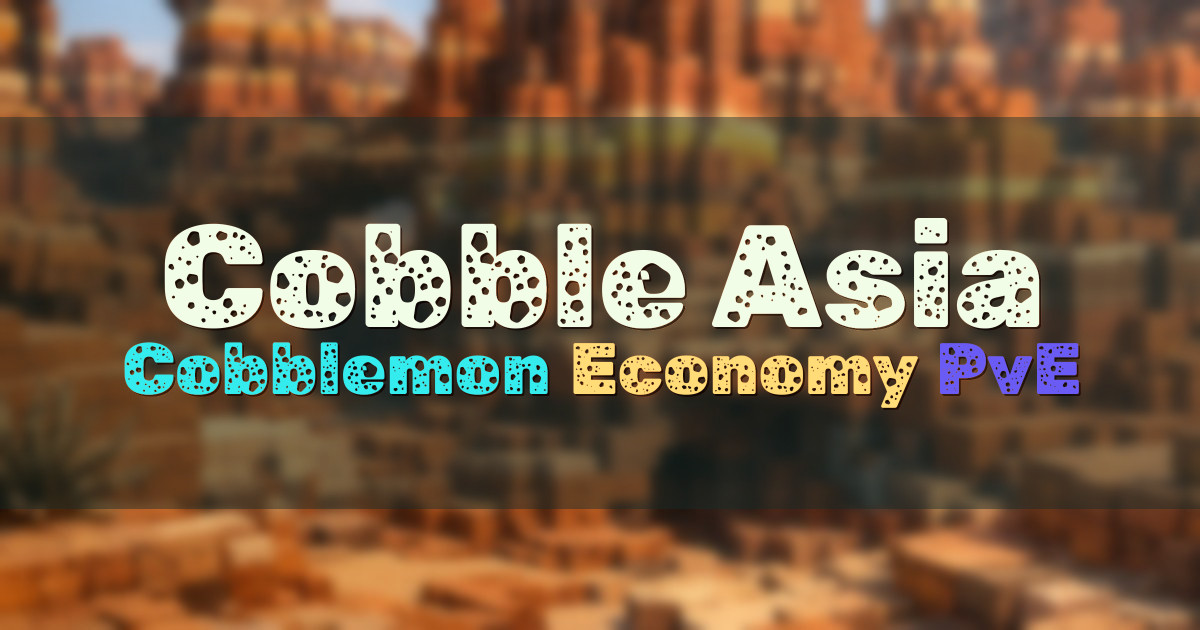Banner for Cobble Asia Cobblemon Economy and Progression (play.cobbleasia.net)