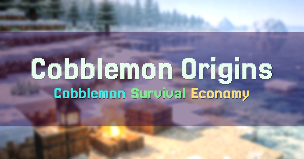 Banner for Cobblemon Origins Cobblemon Survival and Economy (play.cobblemon-origins.com)