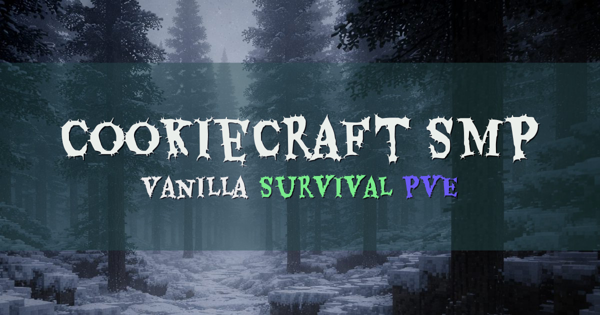 Banner for CookieCraft SMP Vanilla Survival Community (play.cookiecraftsmp.com)