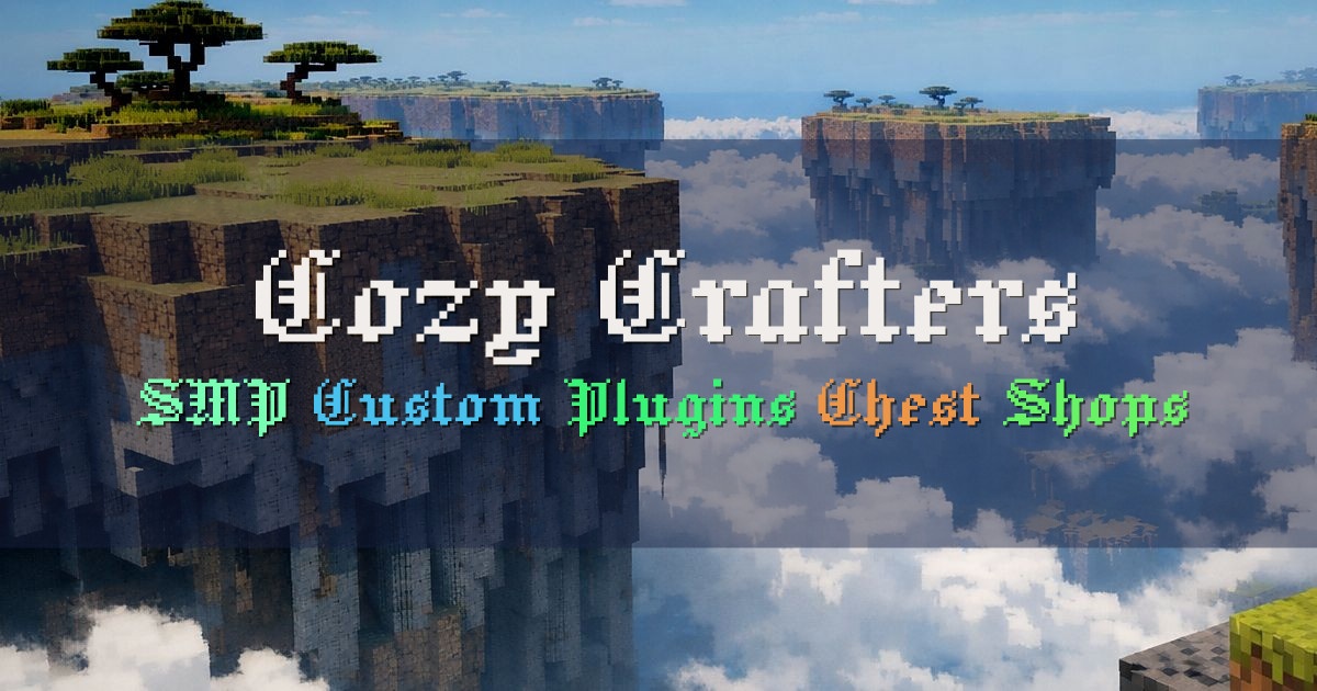 Banner for Cozy Crafters SMP With Custom Plugins Economy (play.cozycrafters.net)