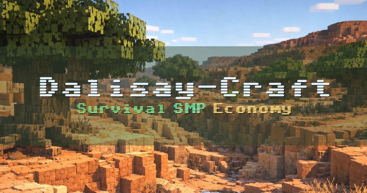Banner for Dalisay Craft Balanced Survival Economy SMP (play.dalisaycraft.fun)