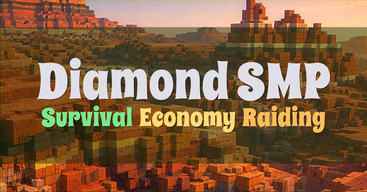Banner for Diamond SMP Survival Economy and Raiding (play.dsmp.gg)