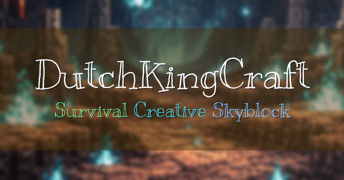 Banner for DutchKingCraft Survival Creative Skyblock Economy